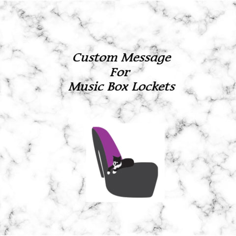 Personalized Message for Music Box Locket
